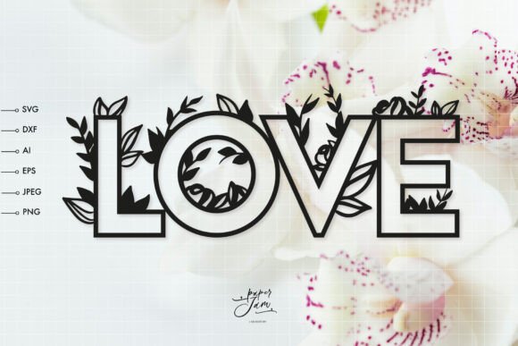 LOVE Word with Floral SVG Review