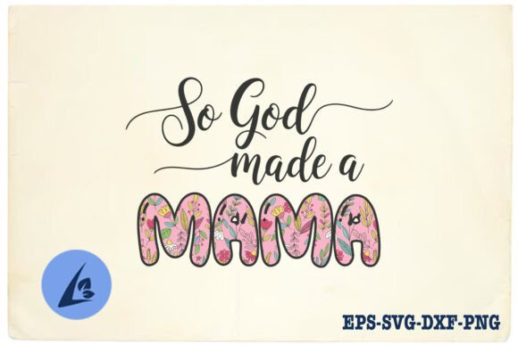 So God Made a Mama Boho Floral SVG Review