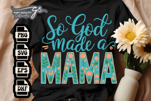 So God Made a Mama Floral SVG Review